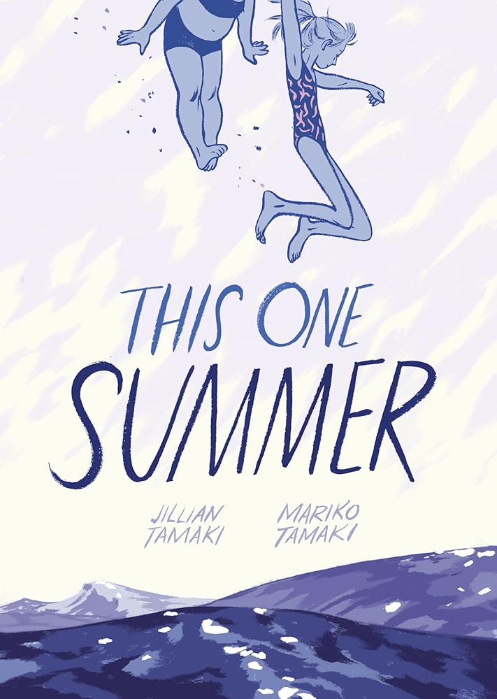 This One Summer by Jillian Tamaki and Mariko Tamaki