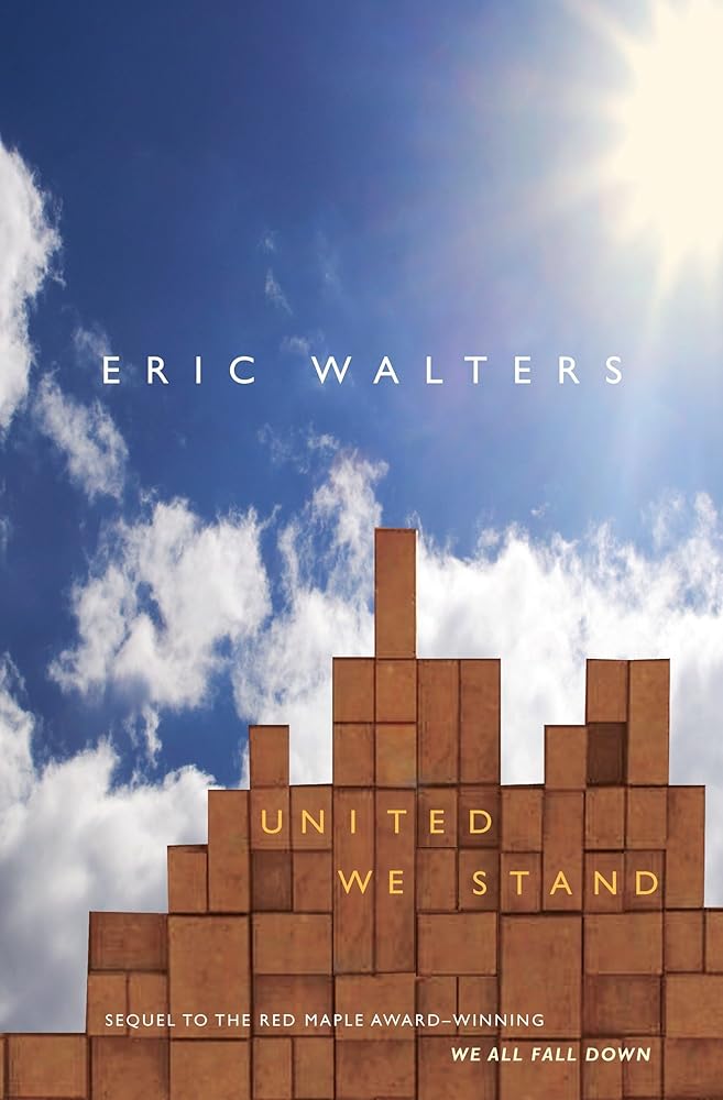 United We Stand (We All Fall Down #2) by Eric Walters