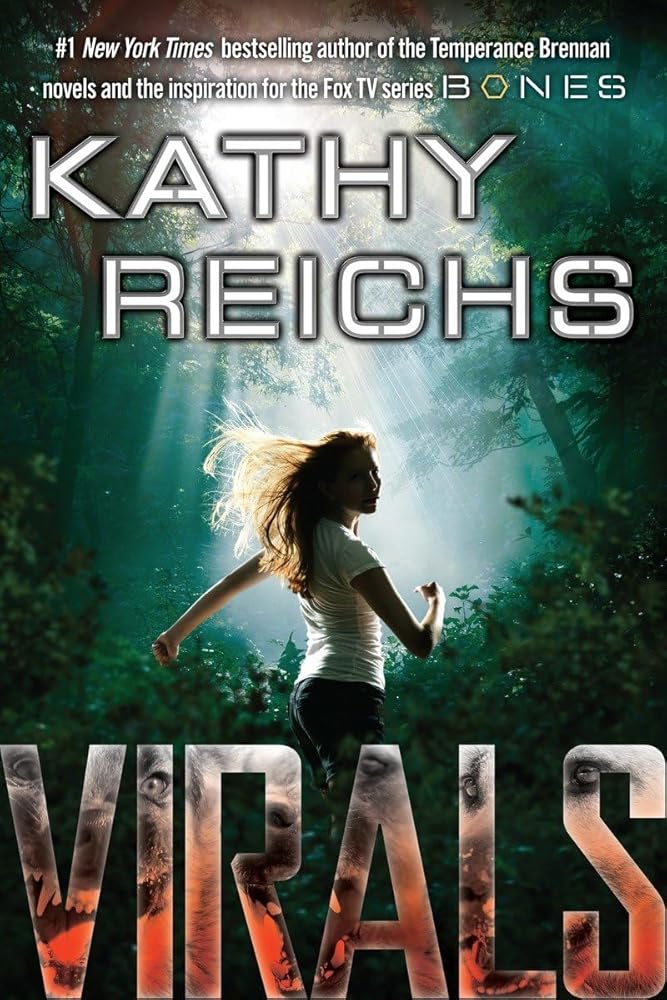 Virals (Virals, Book 1) by Kathy Reichs