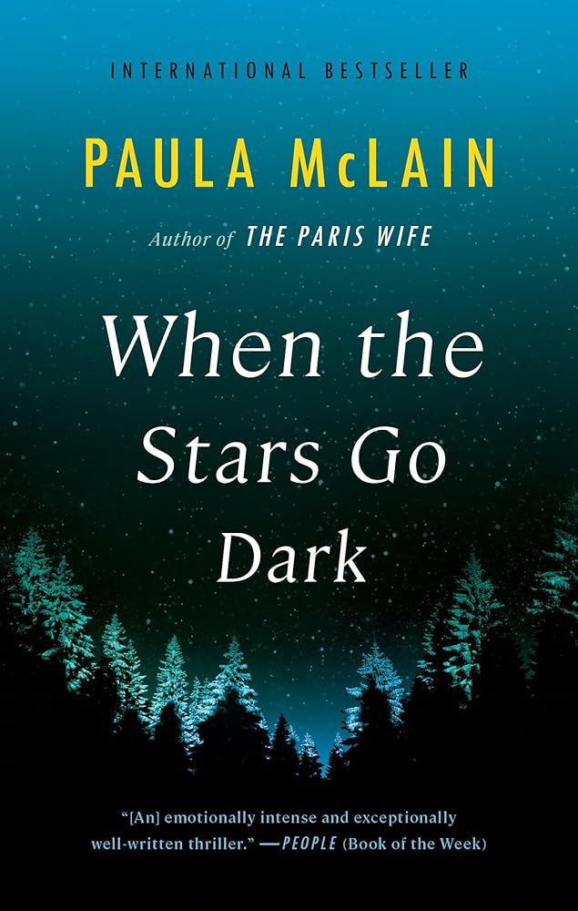When the Stars Go Dark by Paula McLain