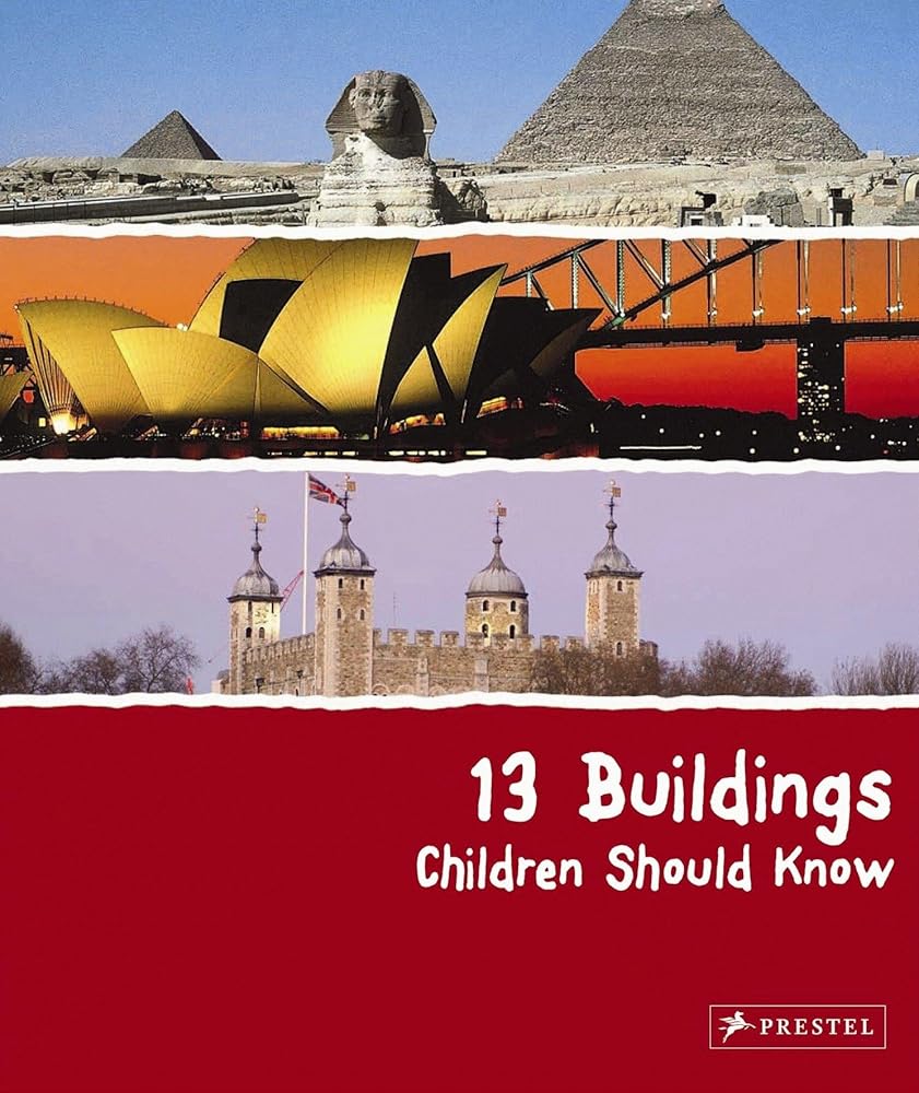 13 Buildings Children Should Know by Presetl 