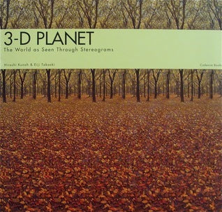 3-D Planet: The World As Seen Through Stereograms bt Hiroshi Kunoh