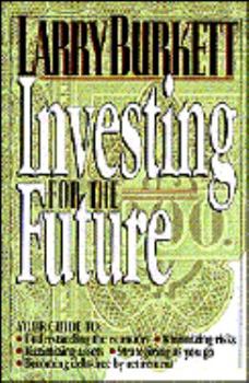 Investing for the Future by Larry Burkett