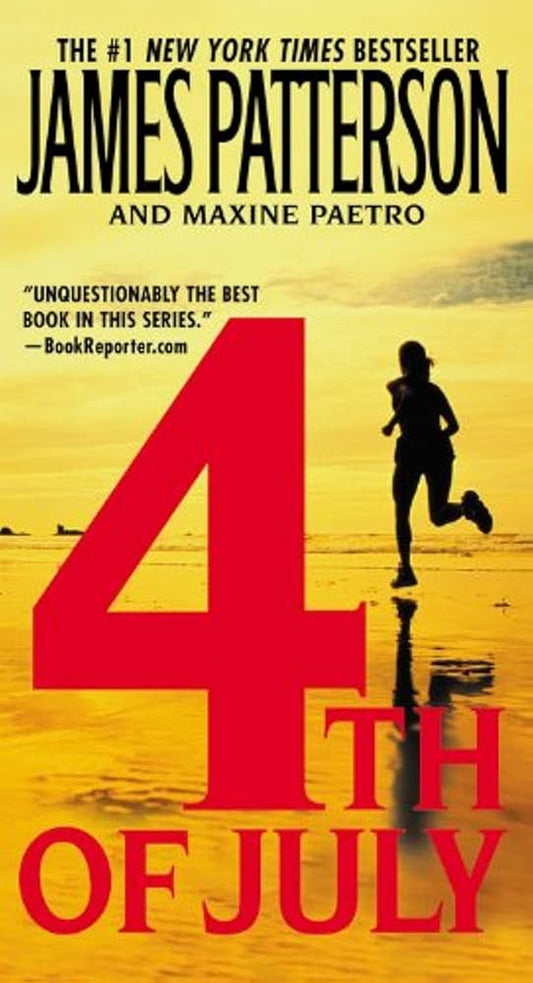 4th of July (Women's Murder Club #4) by James Patterson and Maxine Paetro