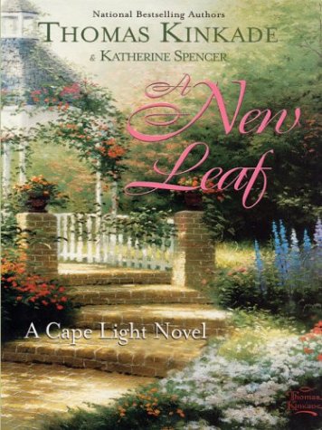 A New Life: Cape Light Book 4 by Thomas Kinkade & Katherine Spencer