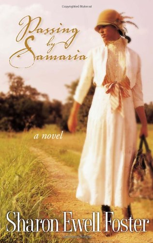 Passing by Samaria by Sharon Ewell Foster