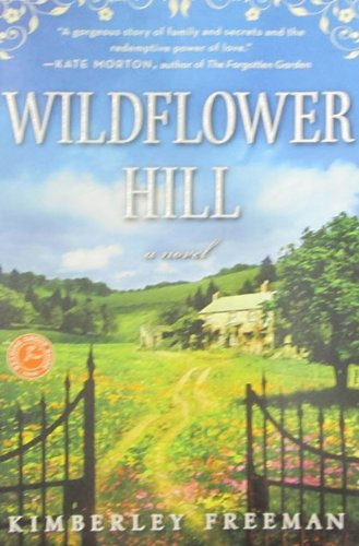 Wildflower Hill by Kimberley Freeman