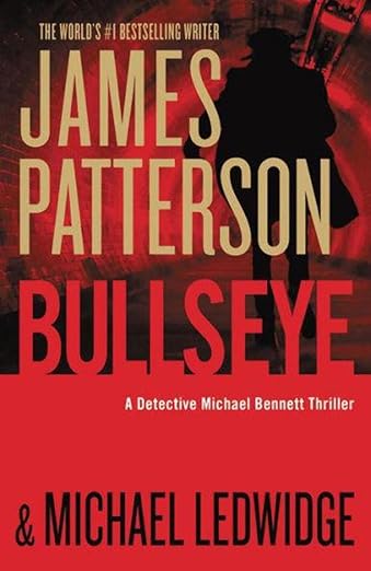 Bullseye (A Michael Bennett Thriller, 9)