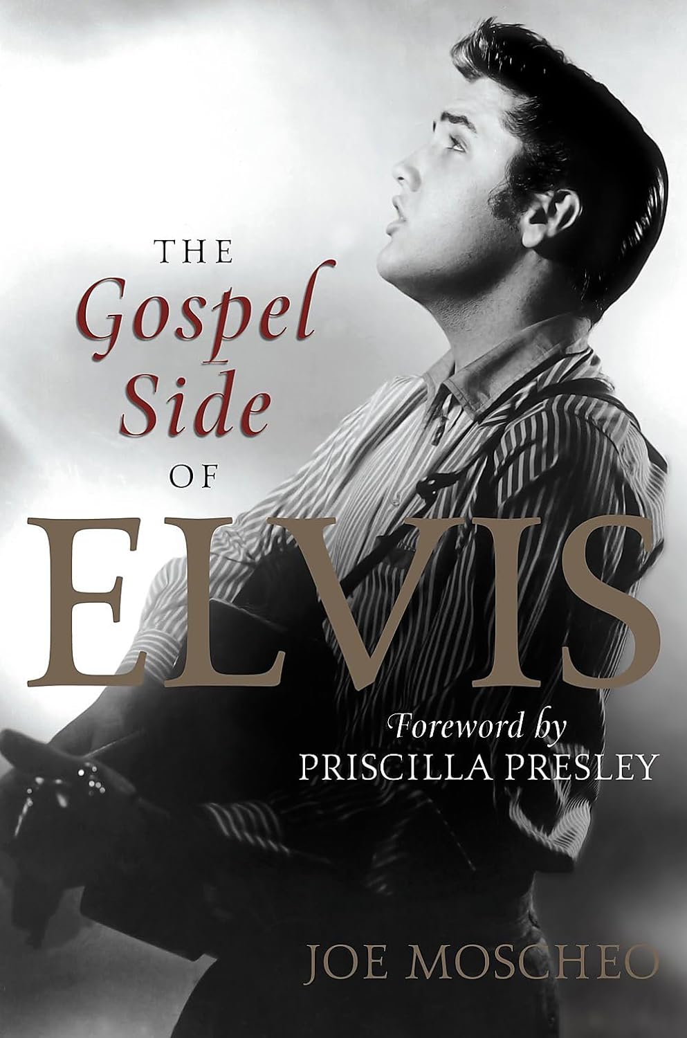 The Gospel Side of Elvis by Joe Moscheo