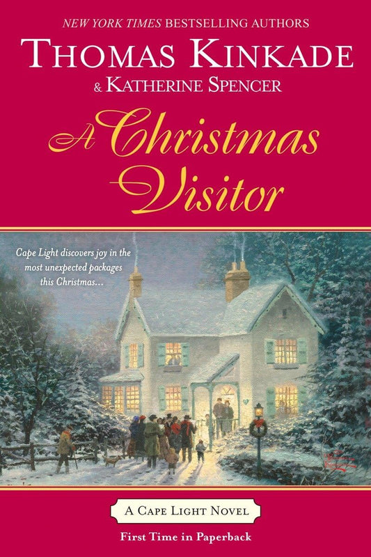 A Christmas Visitor (Cape Light, Book 8) by Thomas Kinkade & Katherine Spencer