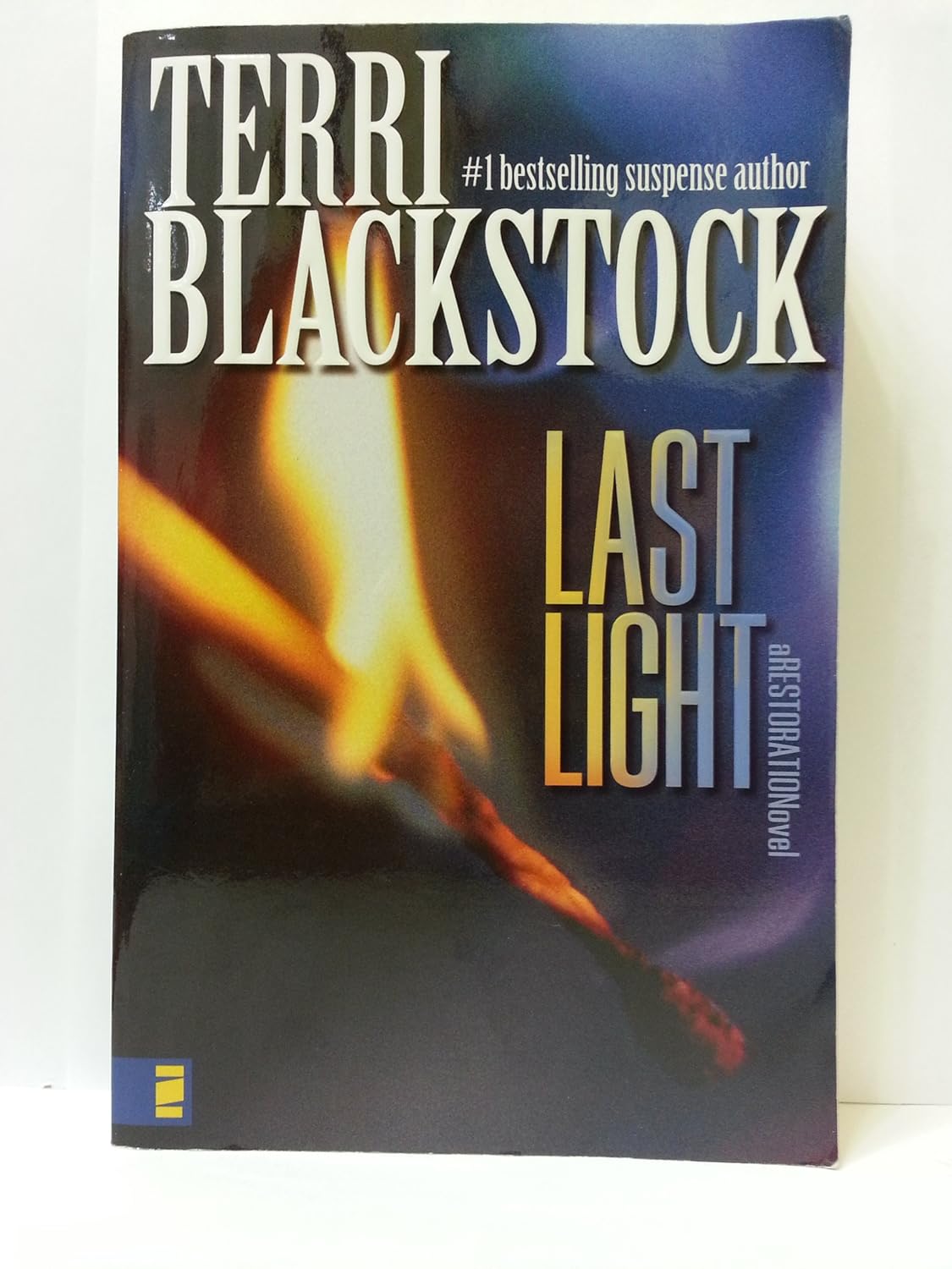 Last Light: Restoration, Book 1 by Terri Blackstock