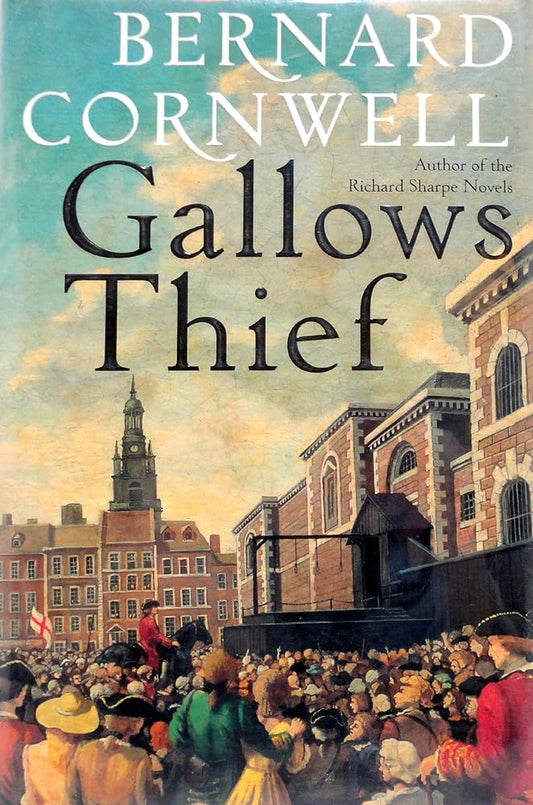 Gallows Thief by Bernard Cornwell