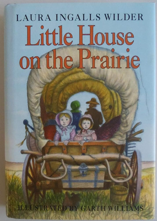 Little House on the Prairie (Little House, 3) by Laura Ingalls Wilder