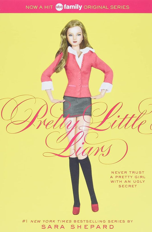 Pretty Little Liars (Pretty Little Liars, Book 1) by Sara Shepard