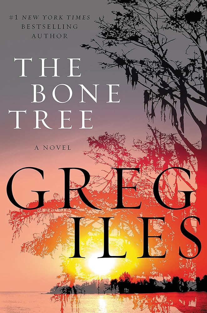 The Bone Tree: (Penn Cage, 5) by Greg Iles