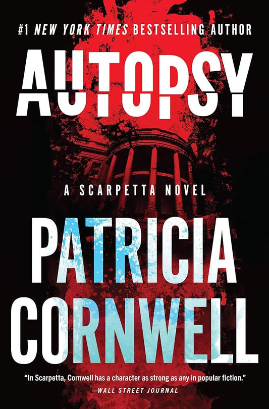 Autopsy A Scarpetta Novel by Patricia Cornwell