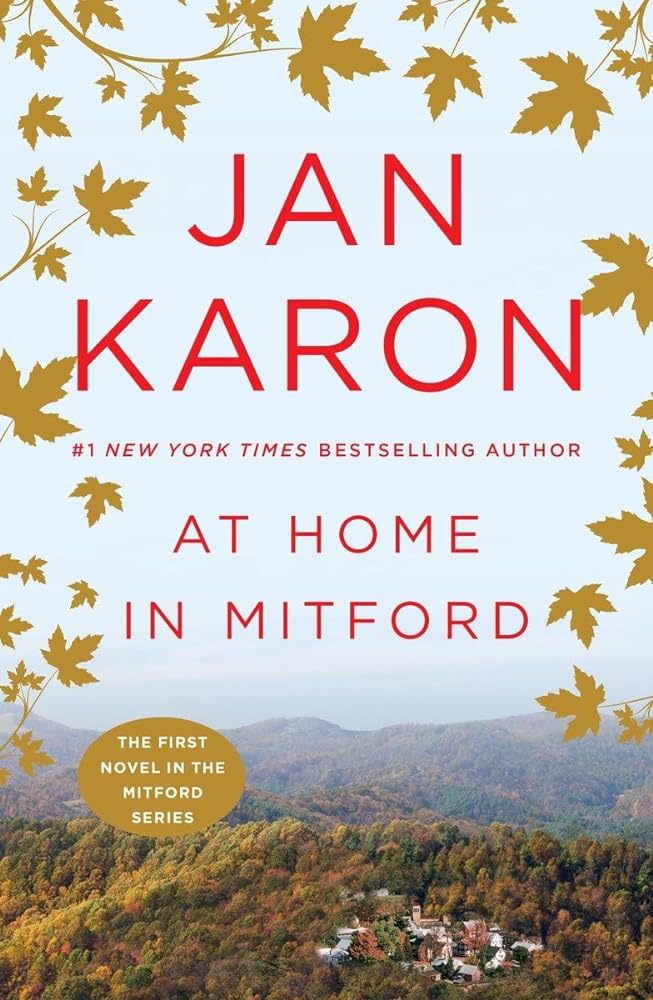 At Home in Mitford: 1st Mitford Series Novel by Jan Karon