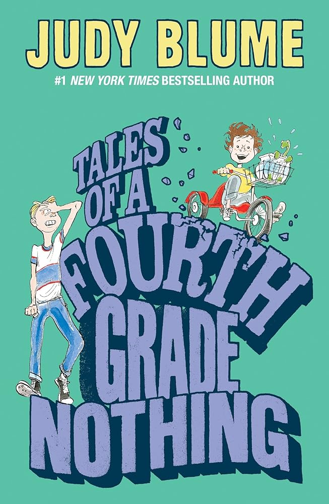 Tales of a Fourth Grade Nothing by Judy Blume