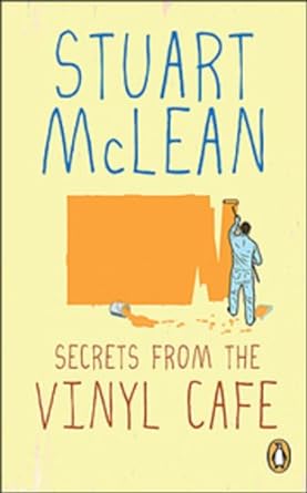 Secrets From the Vinyl Cafe  (Vinyl Cafe #5) by Stuart McLean