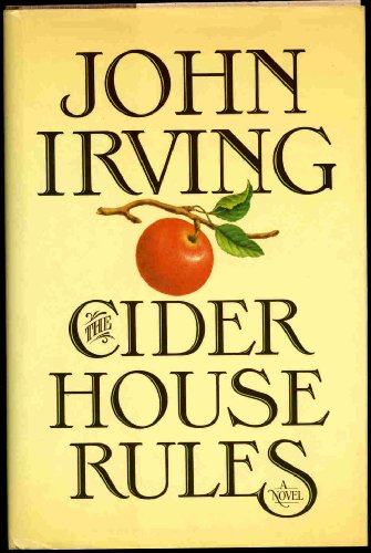 The Cider House Rules by John Irving