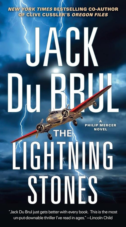 The Lightning Stones: A Philip Mercer Novel by Jack Du Brul