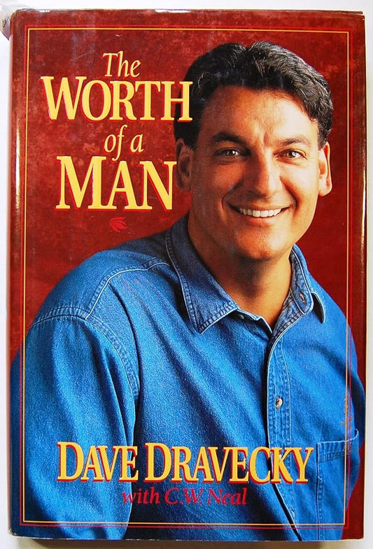 The Worth of a Man by Dave Dravecky