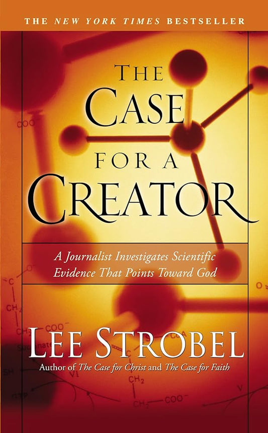 The Case for a Creator by Lee Strobel