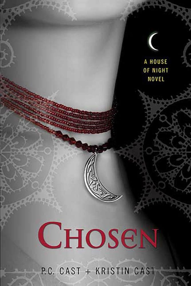 Chosen (House of Night, Book 3) by P.C. Cast