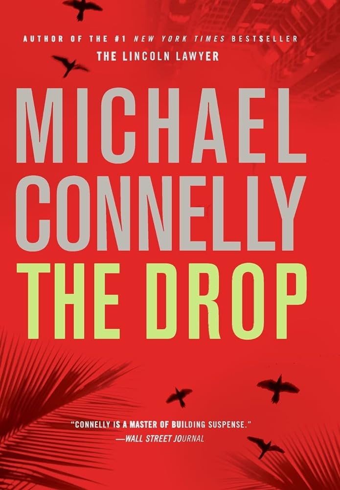 The Drop A Harry Bosch Novel by Michael Connelly