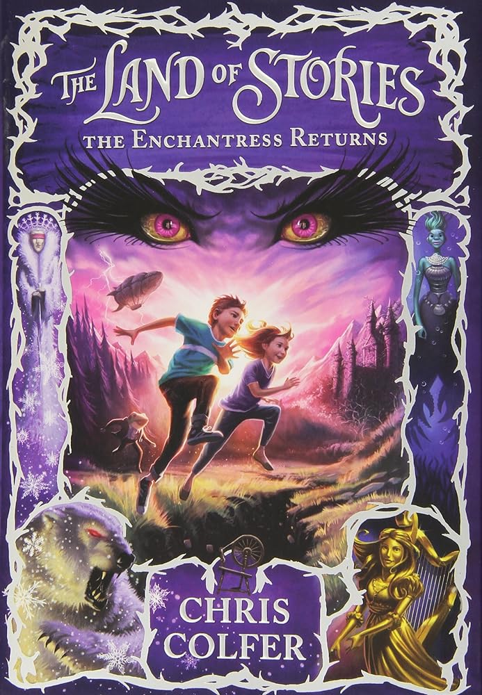 The Land of Stories: The Enchantress Returns (The Land of Stories, 2) by Chris Colfer