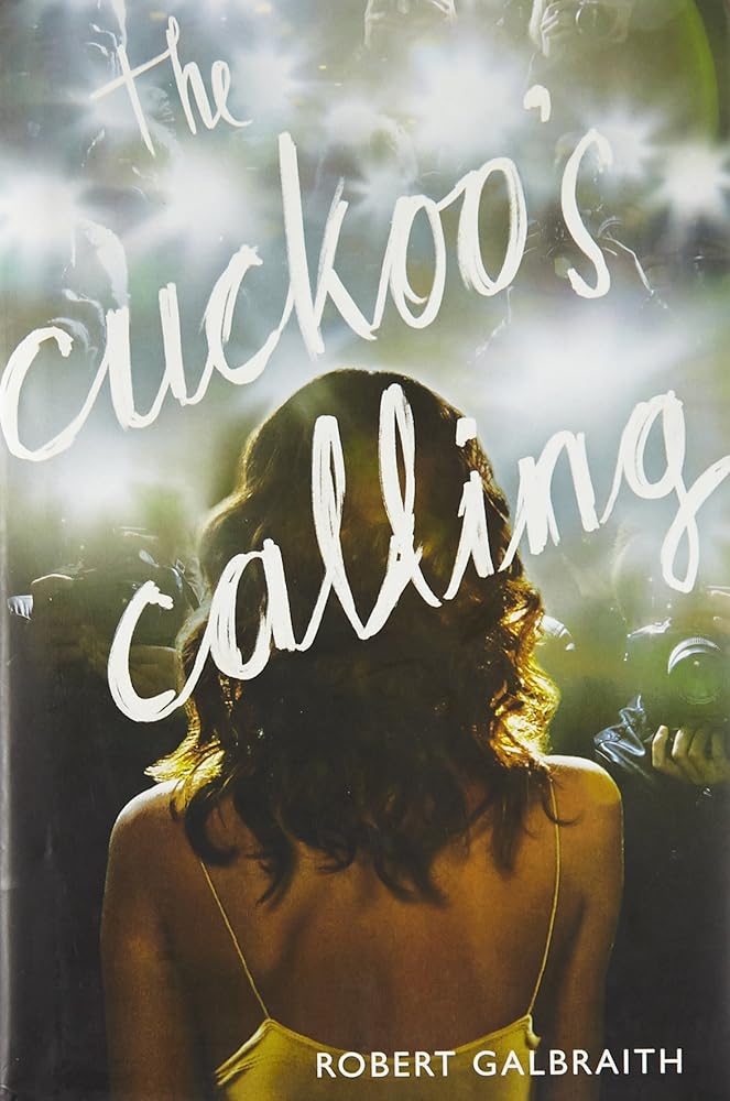 The Cuckoo's Calling by Robert Galbraith