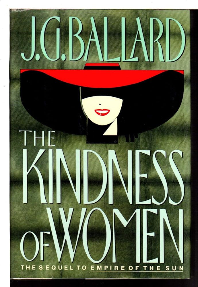 The Kindness of Women, the sequel to Empire of the Sun by J.G. Ballard