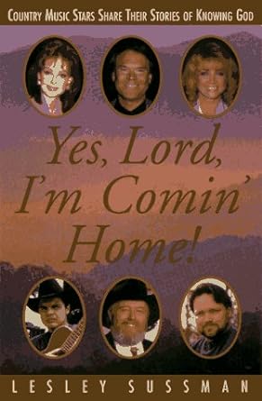 Yes, Lord, I'm Comin' Home by Lesley Sussman