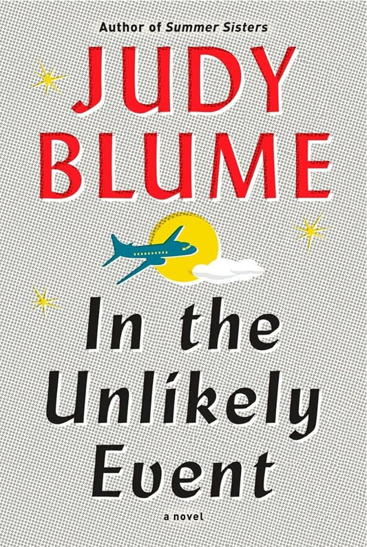 In the Unlikely Event by Judy Blume