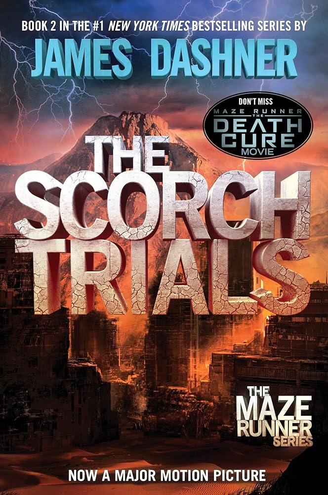 The Scorch Trials (Maze Runner, Book 2) by James Dashner