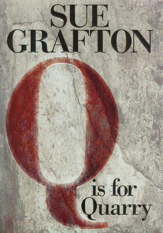 Q is for Quarry by Sue Grafton