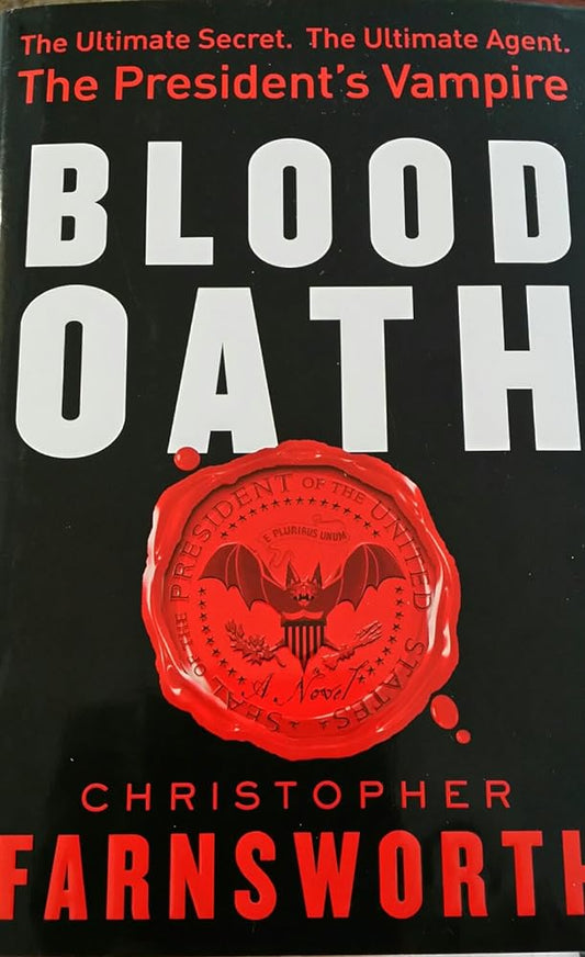 Blood Oath by Christopher Farnsworth