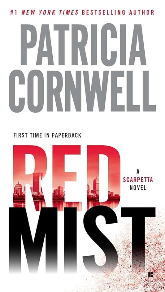 Red Mist: A Scarpetta Novel by Patricia Cornwell