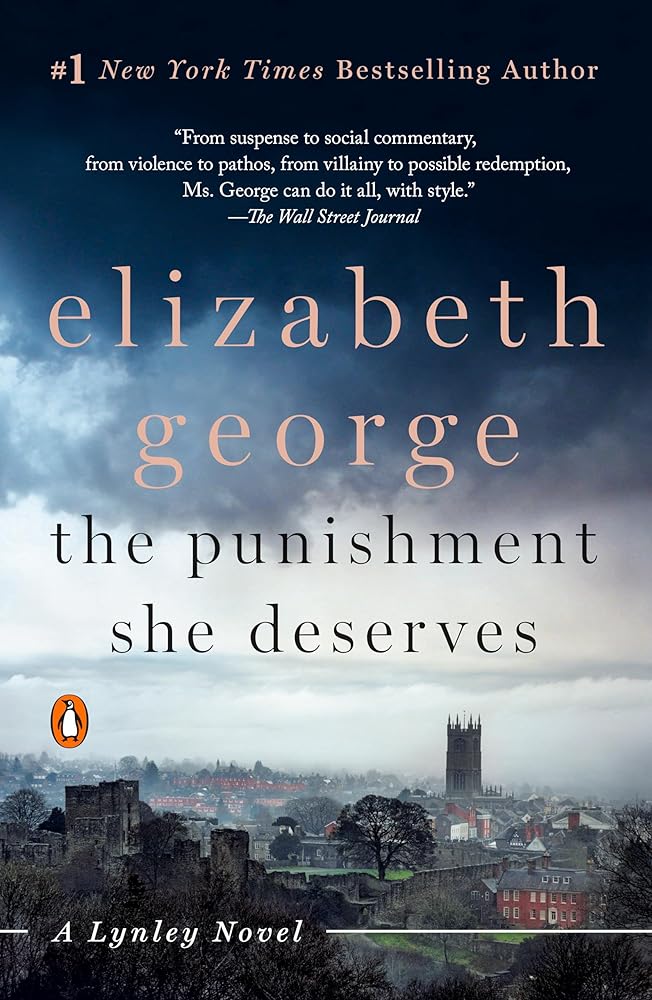 The Punishment She Deserves: A Lynley Novel by Elizabeth George