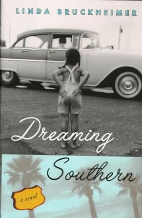 Dreaming Southern by Linda Bruckheimer