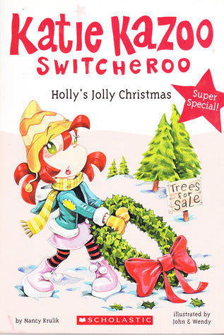  Katie Kazoo Switcheroo: Holly's Jolly Christmas by Nancy Krulik