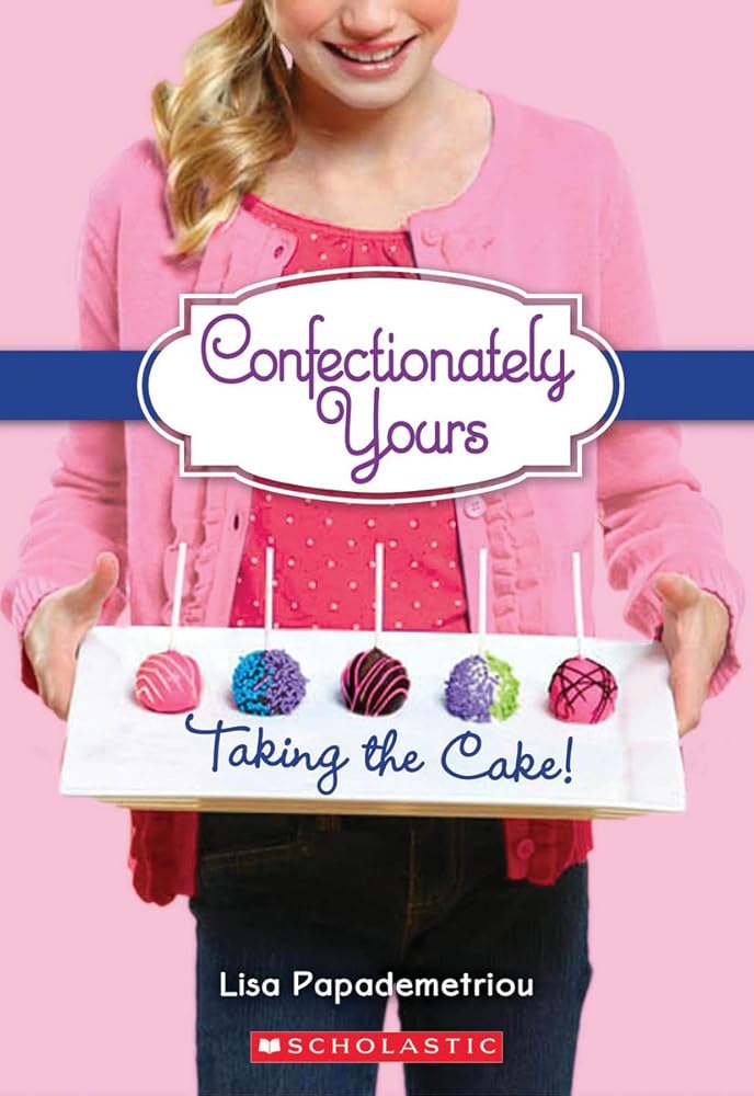 Taking The Cake! (Confectionately Yours) cover image