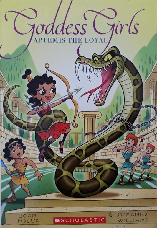 Artemis the Loyal (Goddess Girls #7) by Joan Holub & Suzanne Williams