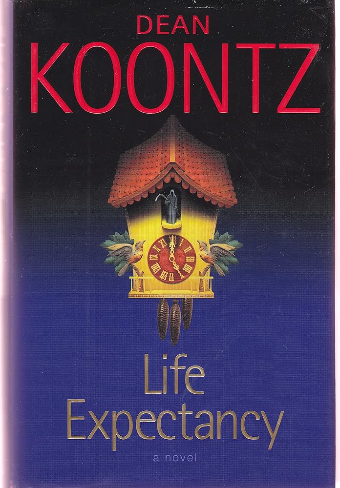 Life Expectancy by Dean Koontz