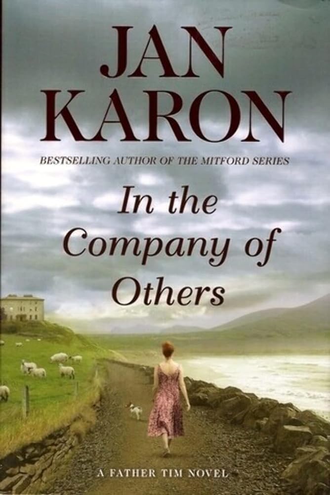 In the Company of Others: A Father Tim Novel by Jan Karon