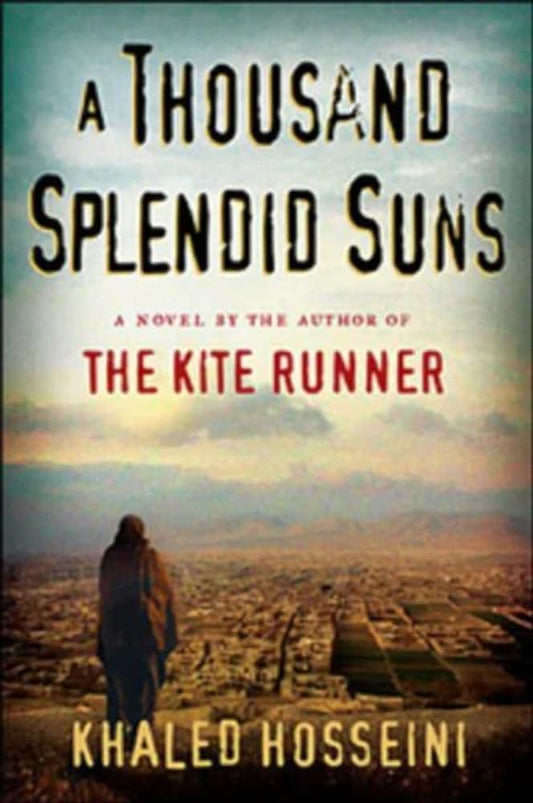 A Thousand Spendid Suns by Khaled Hosseini