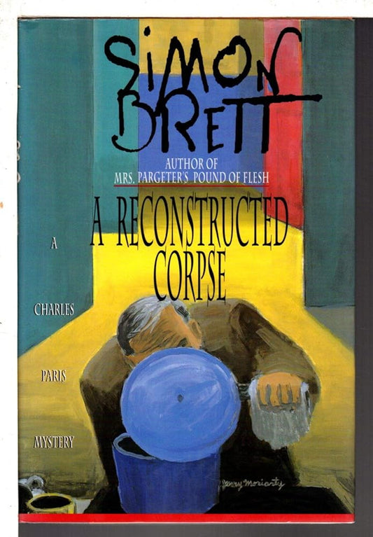 A Reconstructed Corpse - A Charles Paris Mystery  By Simon Brett