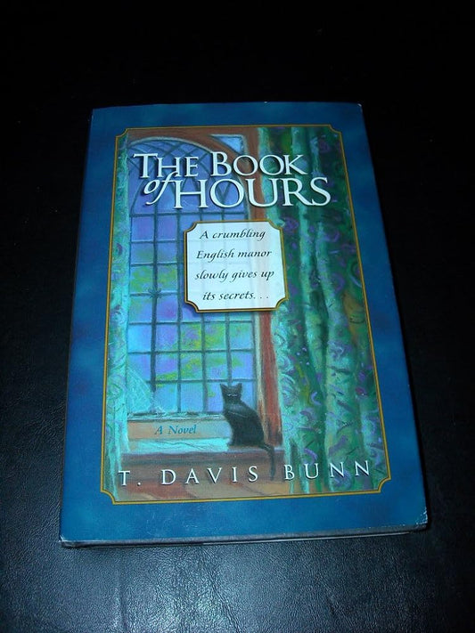 The Book of Hours by T. David Bunn