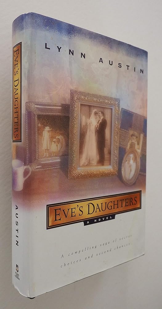 Eve's Daughters by Lynn Austin