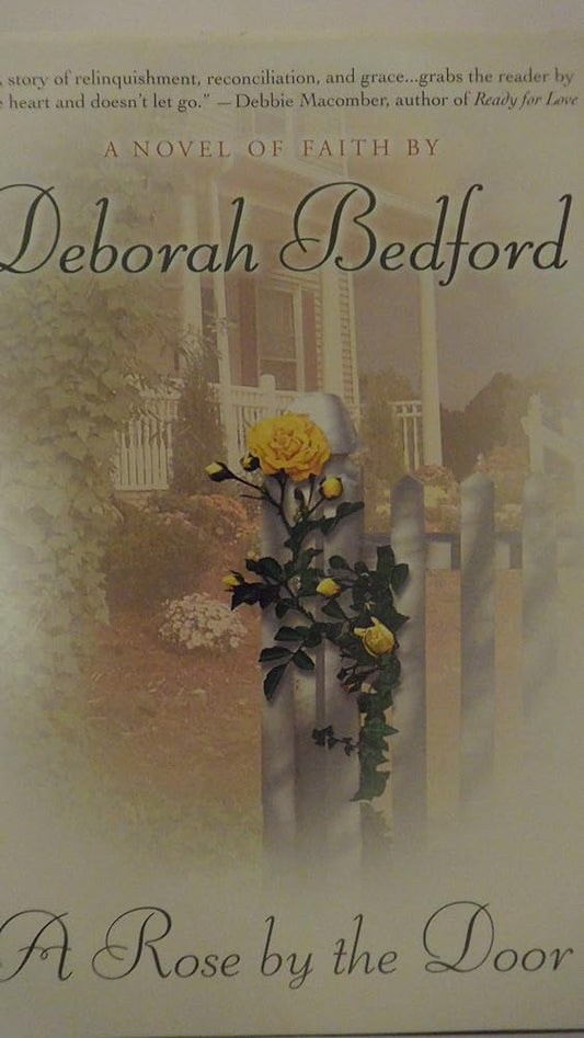 A Rose By the Door by Deborah Bedford 